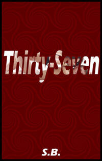 Thirty-Seven