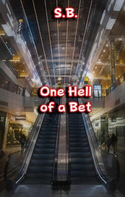 One Hell of a Bet